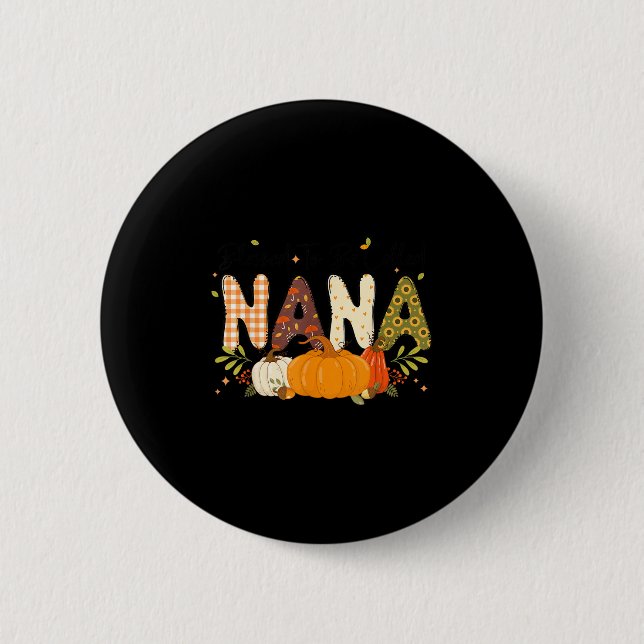 Badge Rond 5 Cm Béni Nana Citrouille Automne Automne Thanksgiving  (Devant)