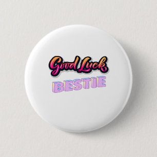 Badge Rond 5 Cm Bestie de bonne chance