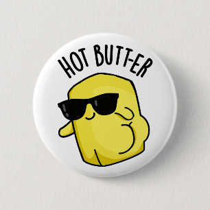 Badge Rond 5 Cm Beurre chaud amusant jeu de nourriture
