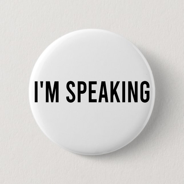 Badge Rond 5 Cm Biden 2020, je parle, Citation de Kamal Harris (Devant)