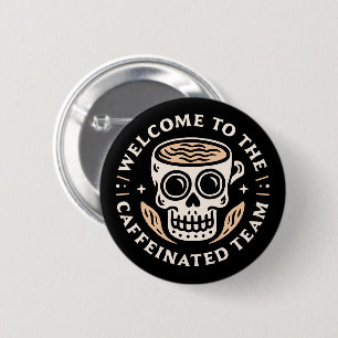 Badge Rond 5 Cm Bienvenue à l'équipe drôle café humour