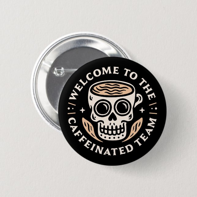 Badge Rond 5 Cm Bienvenue à l'équipe drôle café humour (Devant & derrière)