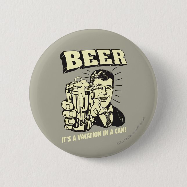 Badge Rond 5 Cm Bière : C'est un séjour en Can (Devant)