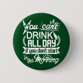 Badge Rond 5 Cm Bière toute la journée St Patrick potable