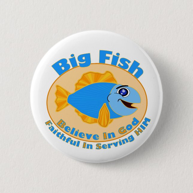 Badge Rond 5 Cm Big Fish Croyez en Dieu (Devant)