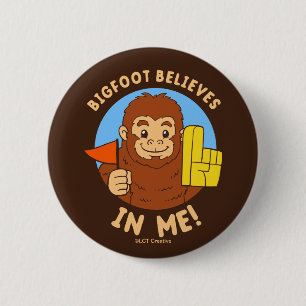 Badge Rond 5 Cm Bigfoot croit en moi