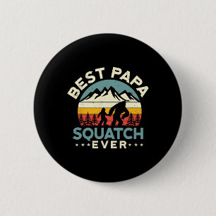 Badge Rond 5 Cm Bigfoot Papa Sasquatch Papa Best Papa Squatch Jama