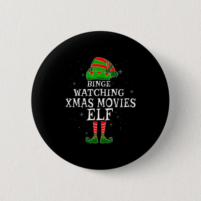 Badge Rond 5 Cm Binge Watching Xmas Movies Elf Matching Family Chr (Devant)