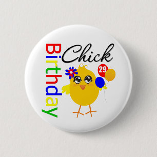 Badge Rond 5 Cm Birthday Chick 29 Years Old