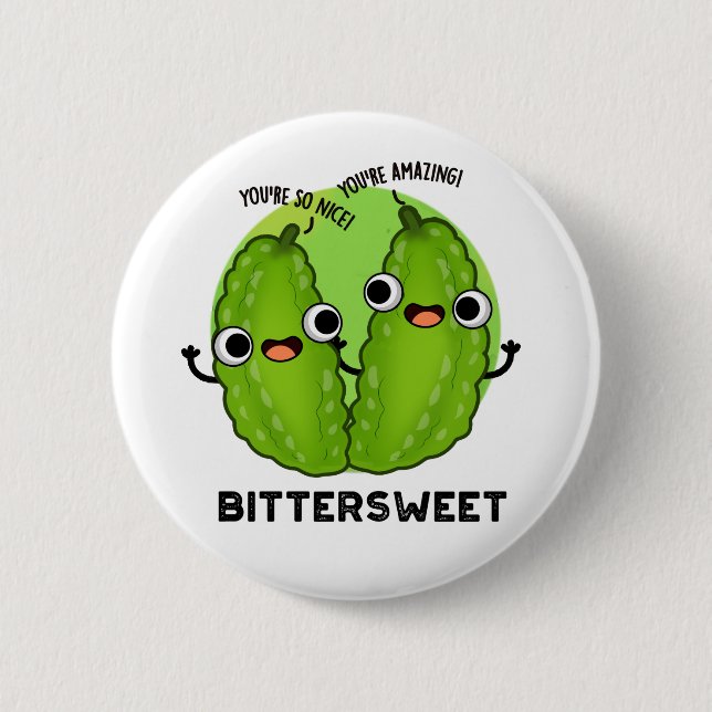 Badge Rond 5 Cm Bittersweet Funny Bitter Gourd Pun (Devant)