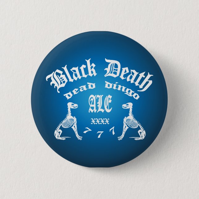Badge Rond 5 Cm Black Death 777 - Dead Dingo Ale (Devant)