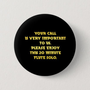 Badge Rond 5 Cm Blague Téléphonique Amusante de Service Client