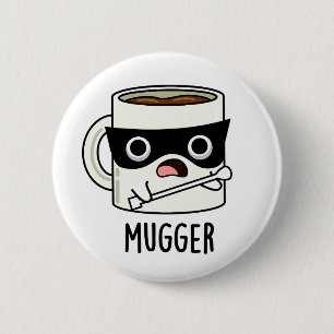 Badge Rond 5 Cm Blagueur Blagues de Tasse Drôles
