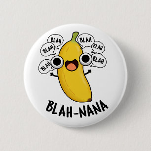 Badge Rond 5 Cm Blah-nana Funny Banana Pun