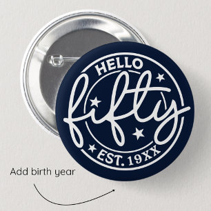 Badge Rond 5 Cm Bleu de la Marine Bonjour Cinquante-Anniversaire
