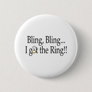 Badge Rond 5 Cm Bling Bling j'ai obtenu l'anneau