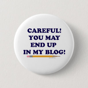 Badge Rond 5 Cm Blogger Attention Drôle Design Slogan
