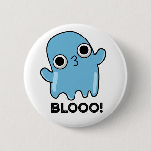 Badge Rond 5 Cm Blooo Funny Blue Ghost Pun