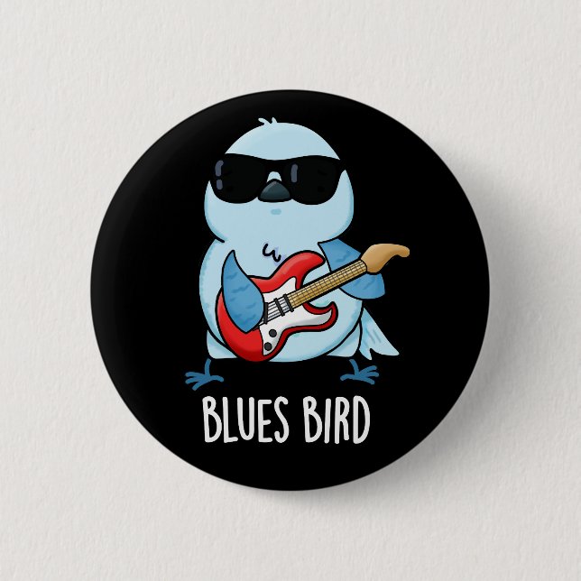 Badge Rond 5 Cm Blues Bird Funny Bluebird Pun Dark BG (Devant)