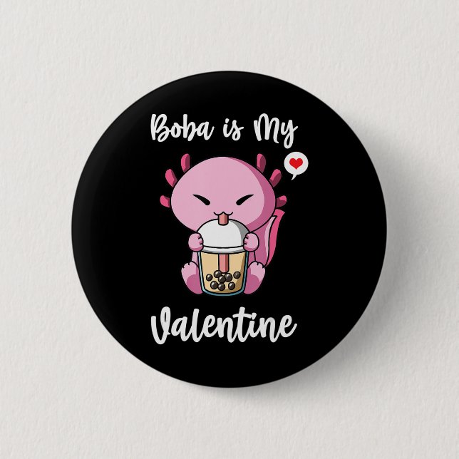 Badge Rond 5 Cm Boba Tea est mon Valentine Axolotl Anti Valentines (Devant)