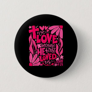 Badge Rond 5 Cm Boho We Love Parce Qu'Il Nous Aimait D'Abord Chris