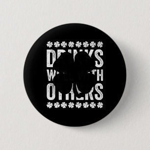 Badge Rond 5 Cm Boissons drôles de la Saint-Patrick Bien avec d'au