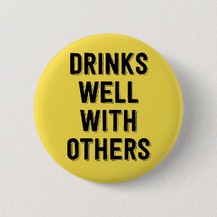 Badge Rond 5 Cm Boit Bien Avec Les Autres.