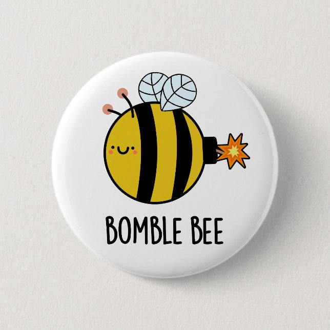 Badge Rond 5 Cm Bomble Bee Funny Bumblebee Bomb Pun (Devant)