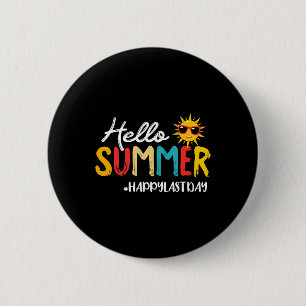 Badge Rond 5 Cm Bonjour Été Joyeux Dernier Jour De L'École Étudian
