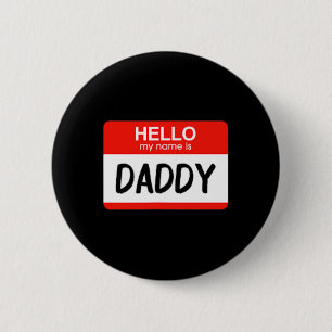 Badge Rond 5 Cm Bonjour Mon nom est papa Fun Nom Balise Costume