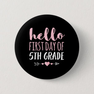Badge Rond 5 Cm Bonjour Premier Jour de 5e année Enseignant Arro