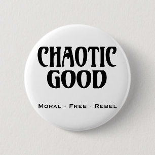 Badge Rond 5 Cm "Bons chaotiques "