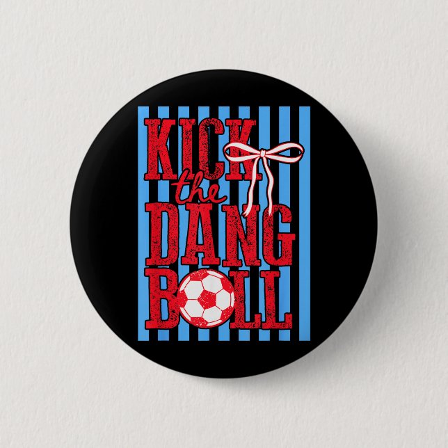 Badge Rond 5 Cm Botter Le Ballon Tendance Football Maman De Foot D (Devant)