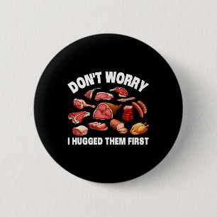 Badge Rond 5 Cm Boucher Drôle Pour Hommes Femmes Abattage Animale