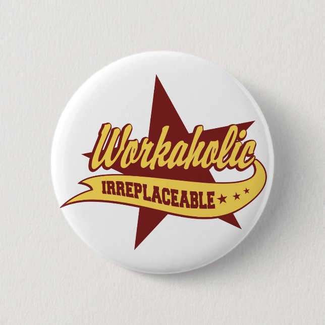 Badge Rond 5 Cm Bourreau de travail irremplaçable (Devant)