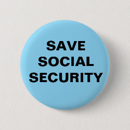 BADGE ROND 5 CM BOUTON 2,25 POUCES. SAUVER LA SÉCURITÉ SOCIALE