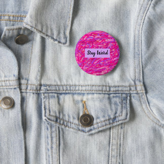 Badge Rond 5 Cm Bouton Abstrait rose "Stay Weird"