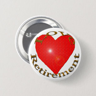 Badge Rond 5 Cm Bouton Amour retraite