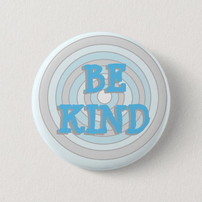 Badge Rond 5 Cm Bouton Be Kind Blue and Grey (Devant)