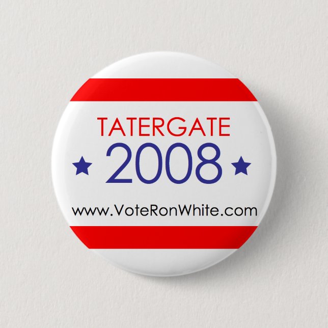 Badge Rond 5 Cm Bouton blanc de Ron "TaterGate 2008" (Devant)