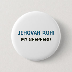 Badge Rond 5 Cm Bouton blanc - Jéhovah Rohi mon berger.