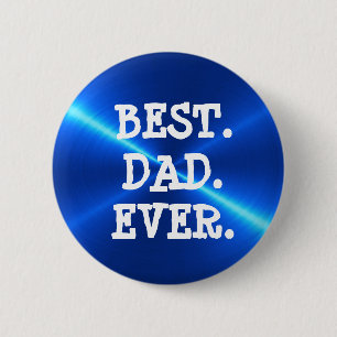 Badge Rond 5 Cm Bouton Bleu Meilleur Papa Jamais
