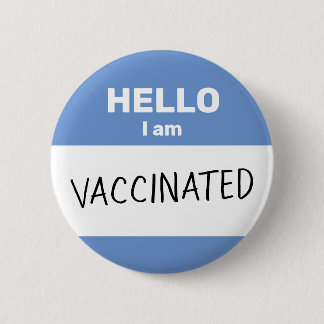 Badge Rond 5 Cm Bouton Bonjour Je suis vacciné