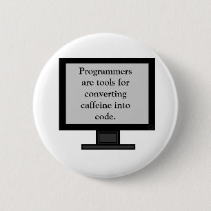 Badge Rond 5 Cm Bouton Caféine dans le code