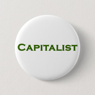 Badge Rond 5 Cm Bouton CAPITALISTE
