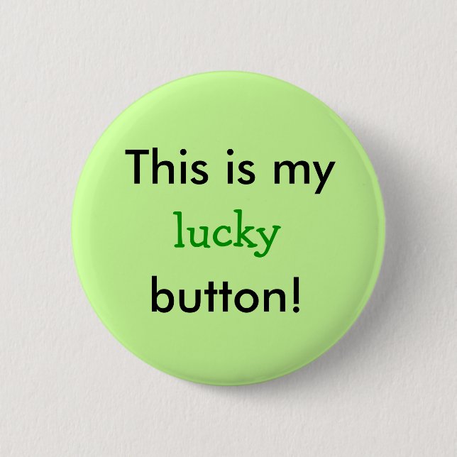 Badge Rond 5 Cm bouton chanceux ! (Devant)