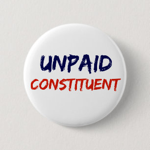 Badge Rond 5 Cm Bouton constitutif impayé de protestation