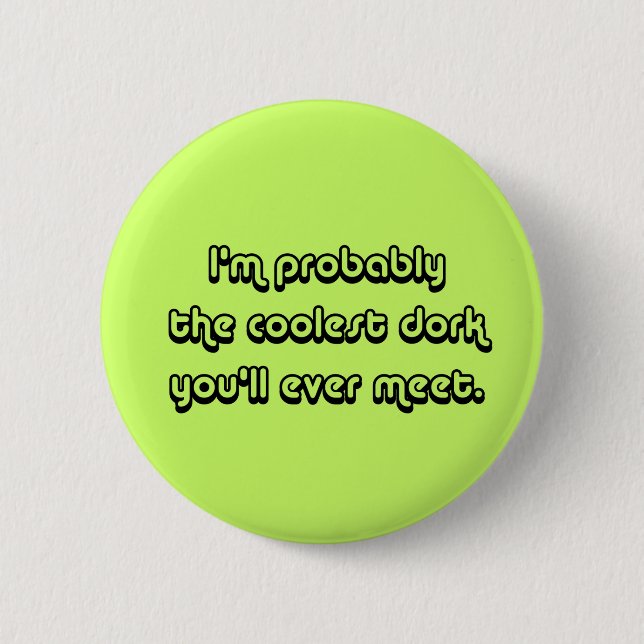 Badge Rond 5 Cm Bouton Coolest Dork (Devant)