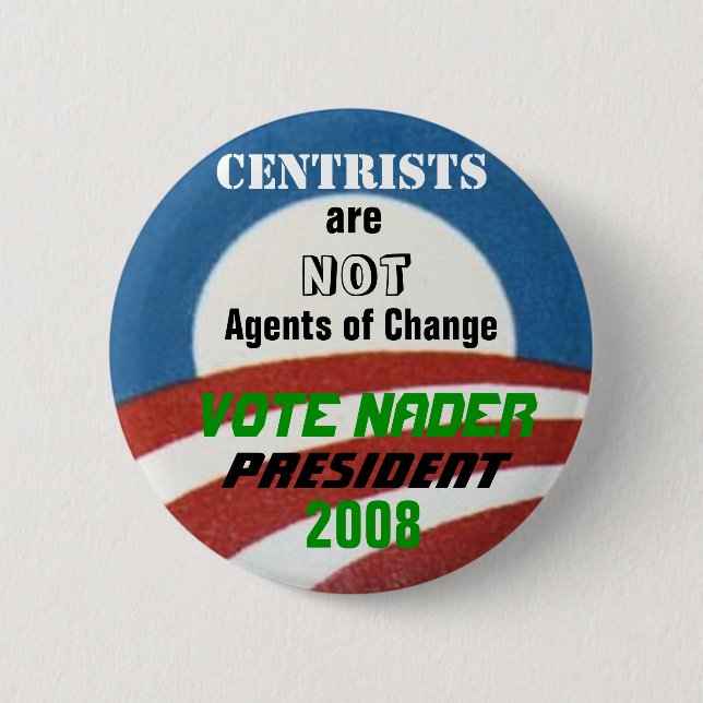 Badge Rond 5 Cm Bouton d'Anti-Centriste de Nader (Devant)