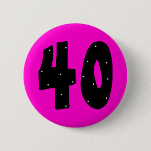 Badge Rond 5 Cm bouton de 40 anniversaires